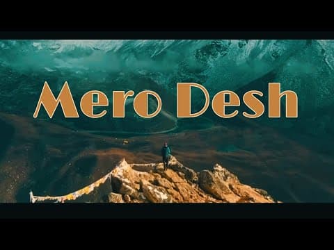 SWOPNIL - Mero Desh (Lyrics + Visuals)